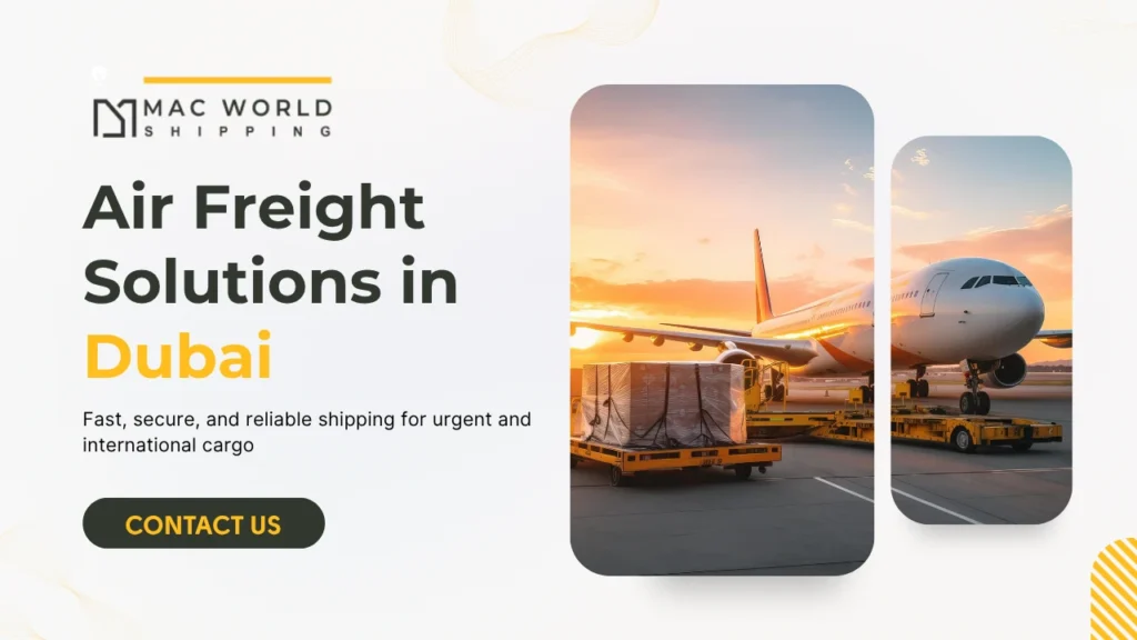 Best Air Freight Solutions in Dubai for Urgent & International Shipments