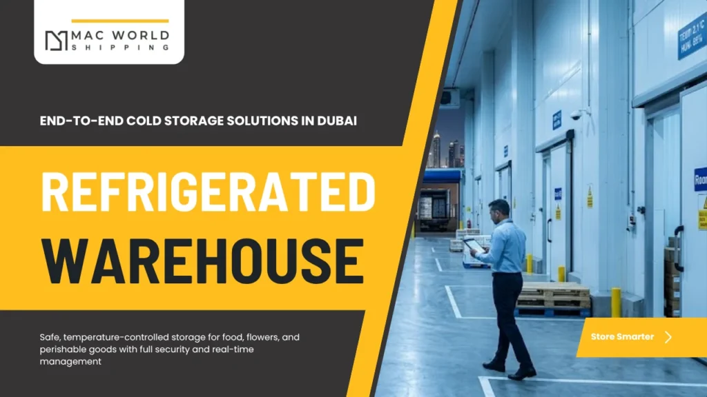 Refrigerated & Secure Warehouse Storage Solutions in Dubai for Perishable Goods