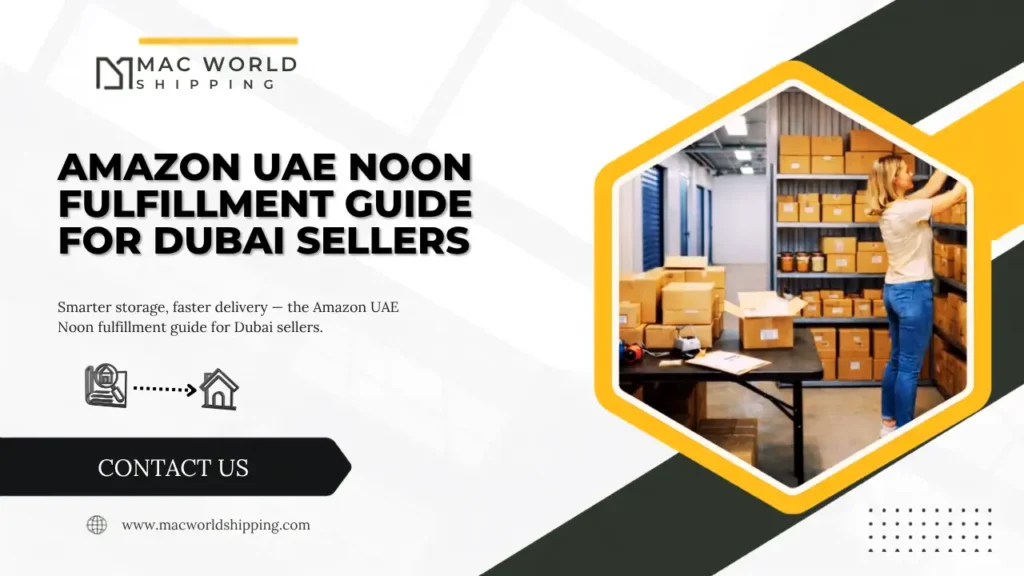 Amazon UAE Noon Fulfillment Guide for Dubai Sellers