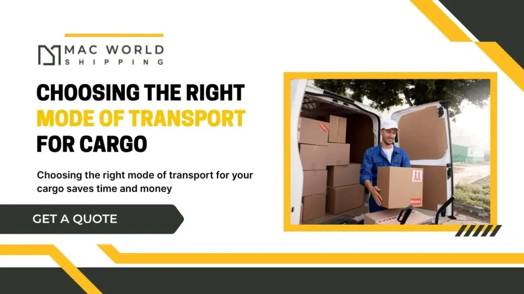 Choosing the Right Mode of Transport for Cargo