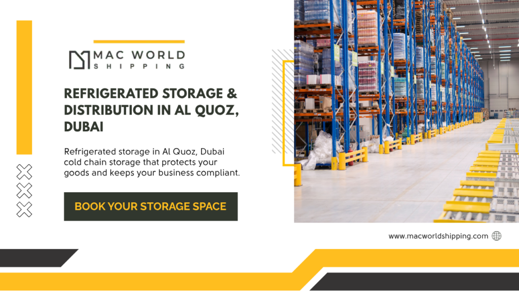Refrigerated Storage & Distribution in Al Quoz, Dubai — Why It Matters for Your Business