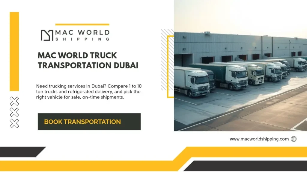 Mac World truck transportation Dubai,